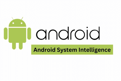 Android System Intelligence